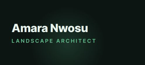 Amara Nwosu — Landscape Architect
