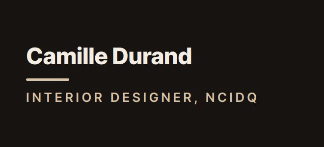 Camille Durand — Interior Designer, NCIDQ
