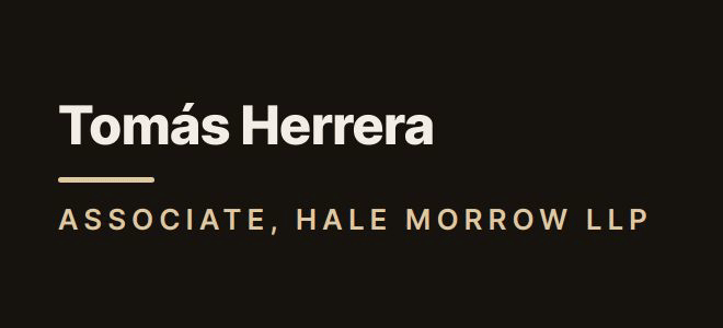 Tomás Herrera — Associate, admitted in NY and NJ