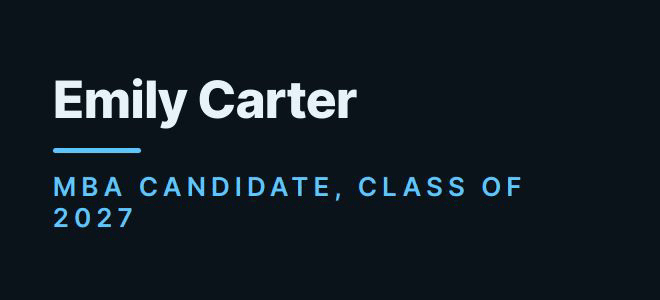 Emily Carter — MBA Candidate, Class of 2027