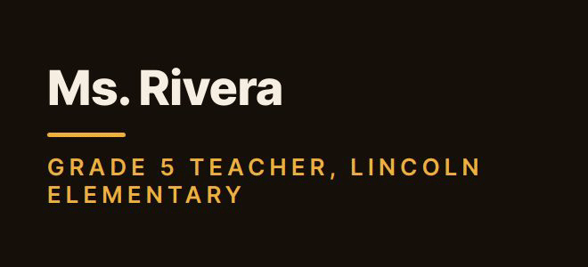 Ms. Rivera — Grade 5 Teacher