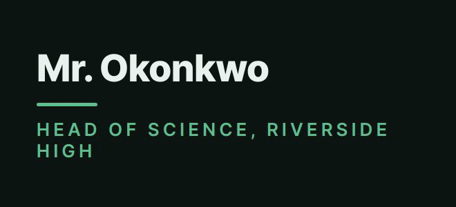 Mr. Okonkwo — Head of Science